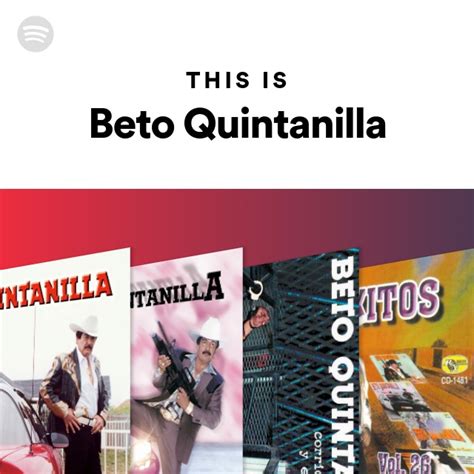 This Is Beto Quintanilla .